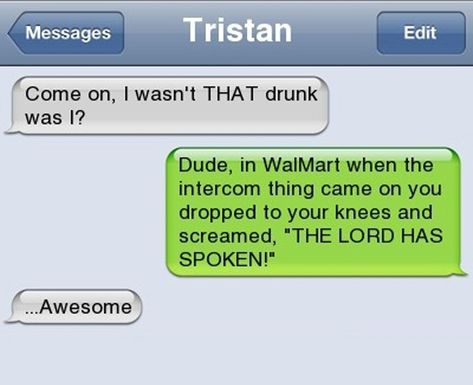 Funny Drunk Memes, Demotivational Posters Funny, Drunk Text Messages, Drunk Text, Funny Drunk Texts, Funny Drunk, Really Funny Texts, Drunk Texts, Funny Texts From Parents