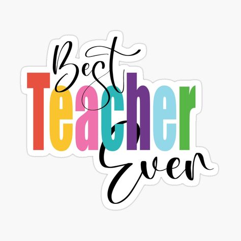 Teacher Sticker Ideas, Teacher Prints, Teachers Stickers, Teachers Day Sticker, Favourite Teacher, Stickers For Teachers, Teacher Stickers Free Printable, Best Stickers, Happy Teachers Day Card