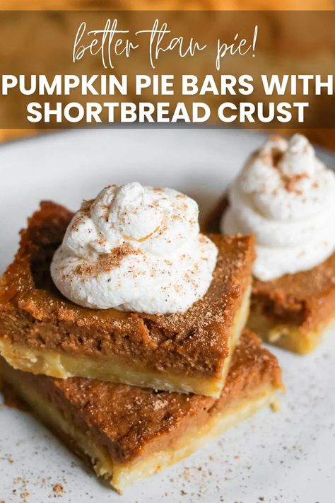 Pumpkin Pie Bars Easy, Bars With Shortbread Crust, Naturally Sweetened Desserts, Fall Eats, Pumpkin Cravings, Leftover Recipes, Best Pumpkin Pie, Pumpkin Pie Bars, Easy Pumpkin Pie