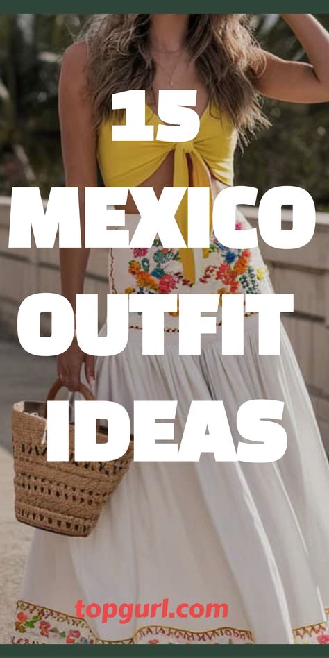 15 Fabulous Mexico Outfit Ideas to Spice Up Your Vacation Wardrobe Mexico Boat Day Outfit, What To Wear On A Mexican Riviera Cruise, Mexican Date Night Outfit, New Mexico Outfits Summer, Vacation Outfits For Mexico, Mexico Style Fashion, Outfit For Mexico Vacation, Dress For Trip Outfit Ideas, What To Wear To Mexico Resort