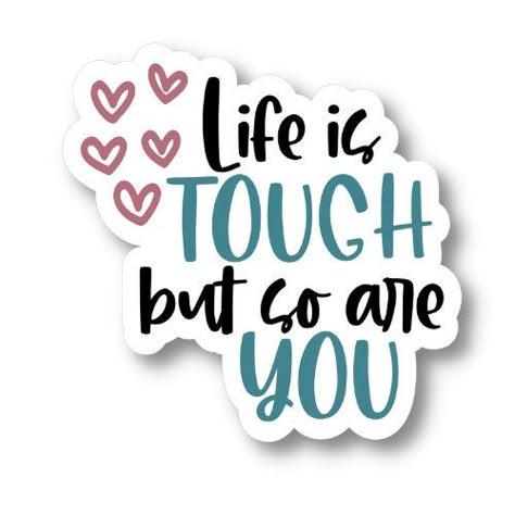 Excited to share the latest addition to my #etsy shop: Life is Tough But So Are You, Motivational Waterproof Vinyl Sticker Decal, Encouraging Sticker, Motivational Sticker Quote https://etsy.me/3nSgLzT Notebook Stickers Aesthetic, Life Is Tough But So Are You, Thought Stickers, Encouraging Stickers, Motivation Stickers, Programmer Jokes, Medical Stickers, Adult Stickers, Positivity Stickers