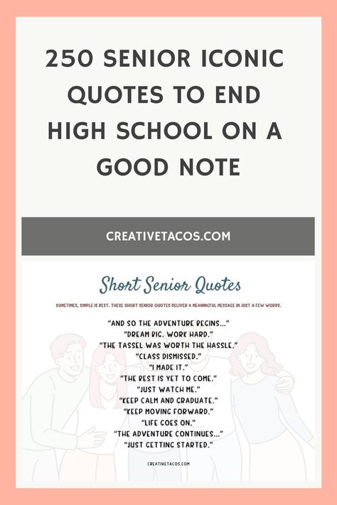 Find 250 senior iconic quotes to end high school on a good note. Funny, inspiring, and heartfelt quotes are excellent for your yearbook or graduation. Iconic Yearbook Quotes, Quotes Yearbook, Senior Yearbook Quotes, Senior Graduation Quotes, Inspirational Graduation Quotes, Timeless Quotes, Iconic Quotes, Quotes To Brighten Your Day, Good Note