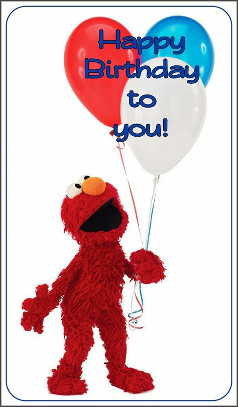 Elmo Happy Birthday to you! Elmo Happy Birthday, Elmo Coloring Pages, Birthday Girl Meme, Elmo And Cookie Monster, My Children Quotes, Beautiful Birthday Cards, Happy First Birthday, Children Quotes, Elmo Birthday