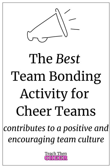 The Best Cheer Team Bonding Activity - Teach Then Cheer Team Building Cheerleading, Team Building For Cheerleaders, Cheer Team Building Activities, Cheer Bonding Activities, Team Bonding Activities Cheerleading, Cheer Team Bonding, Cheer Team Bonding Activities, Team Bonding Games, Encouragement Activities