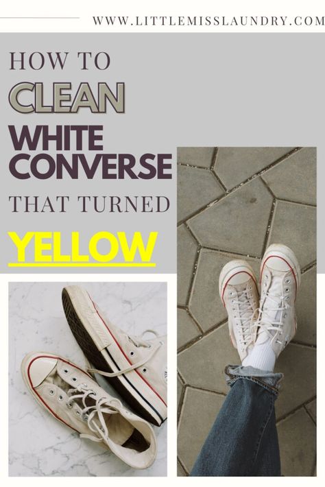 How To Clean White Converse That Turned Yellow | Little Miss Laundry How To Wash White Converse, How To Clean Timberlands, Clean White Converse, How To Clean White Converse, Clean Converse, Remove Yellow Stains, White Converse Shoes, Vinegar Cleaning, White Converse