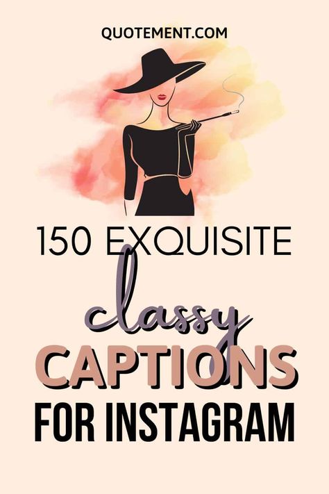 150 Iconic Classy Captions For Instagram To Glam You Up Dressed Up Quotes Woman, Captions For Wearing Blue, Classy Picture Captions, Caption For Elegant Picture, Elegant Outfit Quotes, Quotes On Classy Women, Fairycore Captions, Classy Instagram Bio For Women, Dress Up Quotes Classy