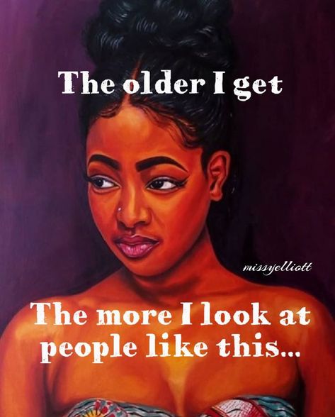 Black Woman Quotes, Strong Black Woman Quotes, Diva Quotes, Black Inspirational Quotes, Positive Quotes For Women, Quotes Black, The Older I Get, Words Of Comfort, Black Love Art