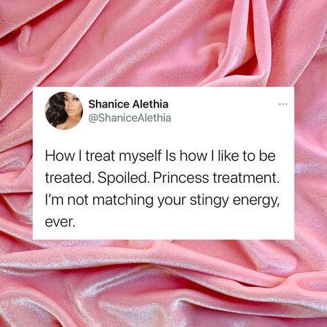 SIMPLY SHENEKA on Instagram: “💅🏾 The way you treat yourself sets the tone for how others will treat you. Stay in that energy and never compromise. Tag a friend & share.” Spoiled Daughter Aesthetic, Spoiled Quotes, Spoiled Girlfriend, Princess Quotes, Spoiled Brat, Girlfriend Quotes, Never Compromise, Girlfriend Goals, Soft Life