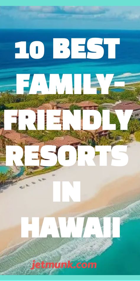 Family-Friendly Resorts in Hawaii Hilton Waikoloa Village, Resorts In Hawaii, Hawaii Family Vacation, Kid Friendly Resorts, Waikoloa Village, Maui Hotels, Hawaiian Resorts, Best Family Resorts, Wailea Beach