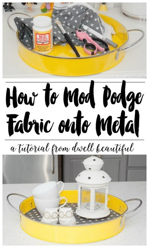 Create unique home decor. Learn how to mod podge fabric onto metal. #modpodge #homedecore #diy #diydecor #decoupage #fabric Mod Podge Uses, Modge Podge Fabric, How To Mod Podge, Homemade Mod Podge, Mod Podge Fabric, Mod Podge Projects, Diy Mod Podge, Decoupage Tutorial, Decoupage Decor