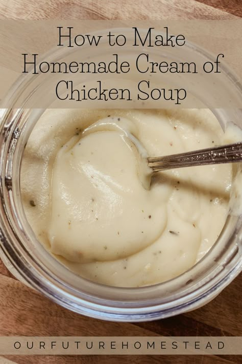 Learn how to ditch the can and make a homemade version of cream of chicken or cream of anything soup to use in any recipe. Cream Soup Substitute, Homemade Cream Of Chicken Soup, Homemade Cream Of Chicken, Cream Of Soup, Cream Soup Recipes, Soup Homemade, Homemade Pantry, Chicken Soup Recipe, Easy Cream