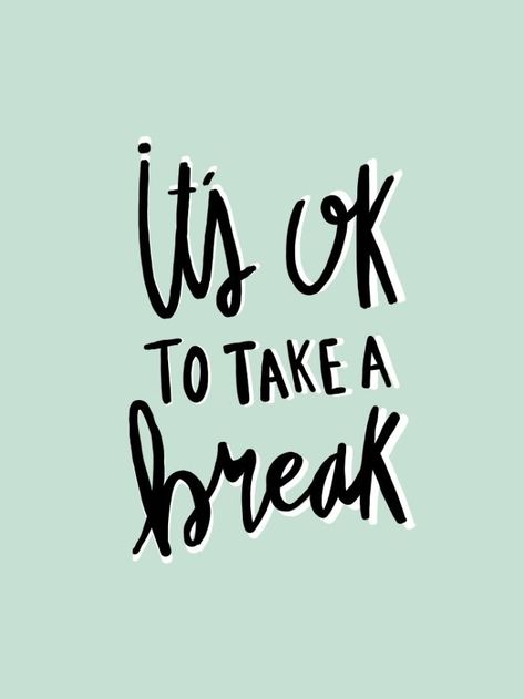 Take A Break Quotes, Break Quotes, Citation Force, Relax Quotes, Motivation Positive, Isagenix, Short Break, Socrates, Quotes About Strength