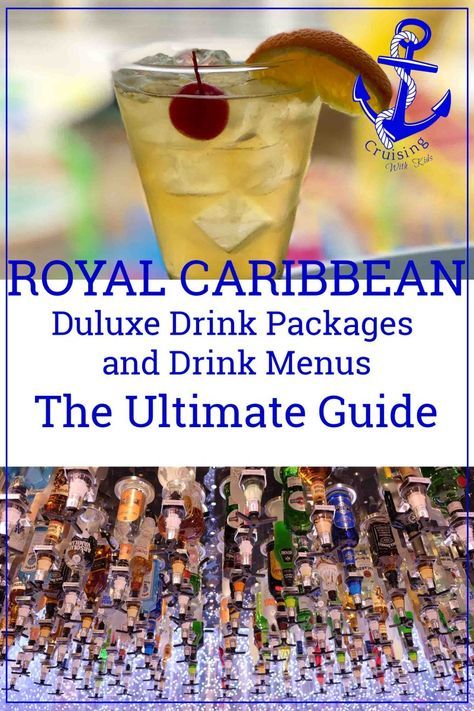 the ultimate guide to royal caribbean drink packages and drink menus