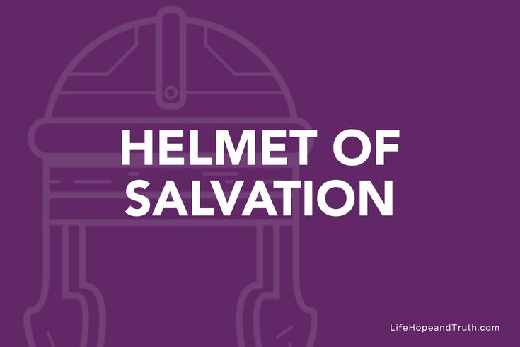 What Is the Helmet of Salvation? in 2023 | Helmet of salvation, Bible ...