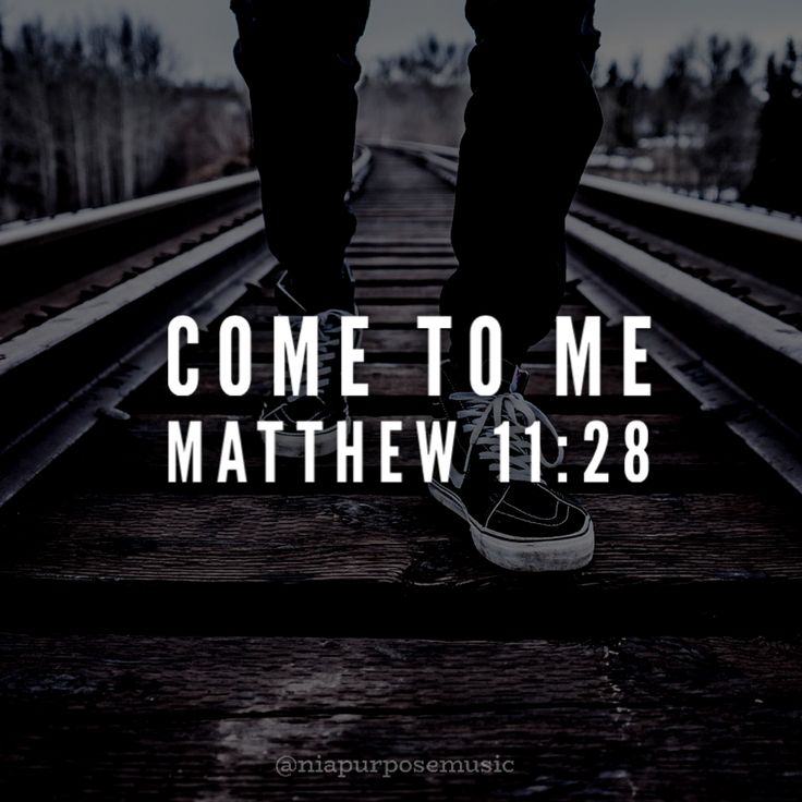 someone standing on train tracks with the words, come to me mathew 11 28