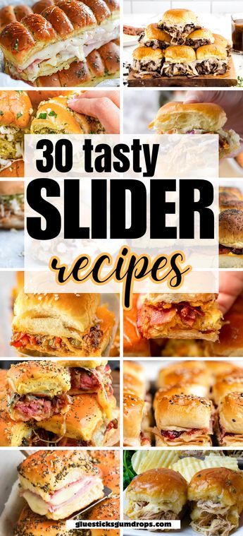 30 tasty slider recipes that are easy to make and delicious for the whole family