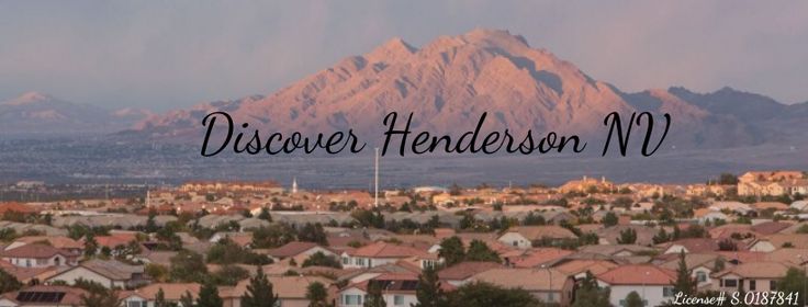 a city with mountains in the background and text overlay that reads, discovering henderson n d