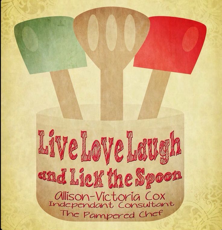 an advertisement for live love laugh and lick the spoons with two spatulas in it