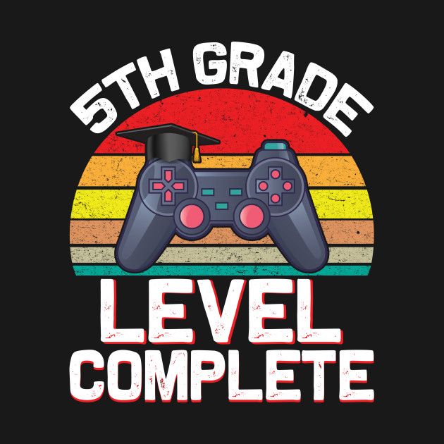 Check Out This Awesome 5th Grade Graduation Gamer Graduation Gifts T Shirts Design On Teepublic 5th Grade Graduation Grade Graduation 5th Grades