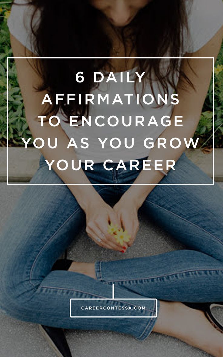 a woman sitting on the ground with her hands in her pockets and text reading 6 daily affirmations to engage you as you grow your career