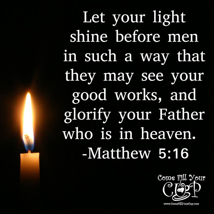 a candle with the words let your light shine before men in sucha way that they may see your god works, and glorfy your father who is in heaven