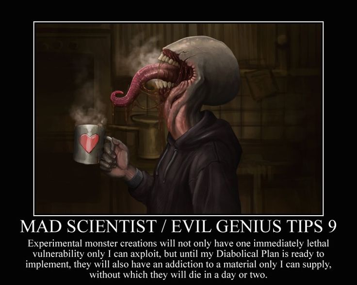 a poster with an image of a man drinking from a cup and the caption reads, mad scientist evil genius tips 9