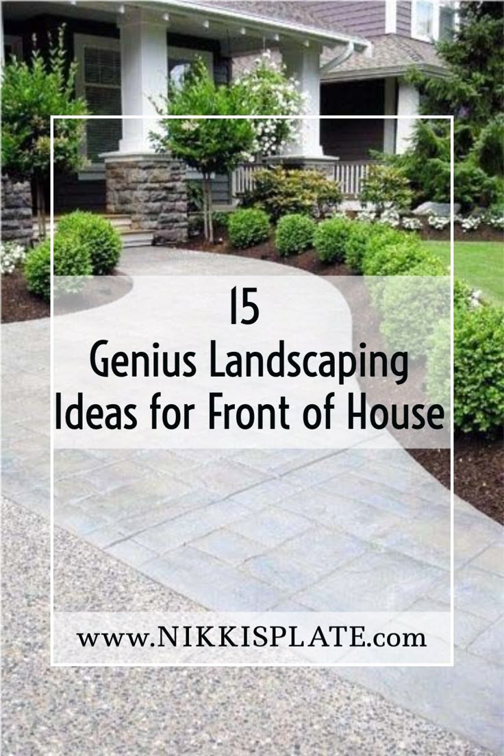 a house with landscaping in front and the words genius landscaping ideas for front of house