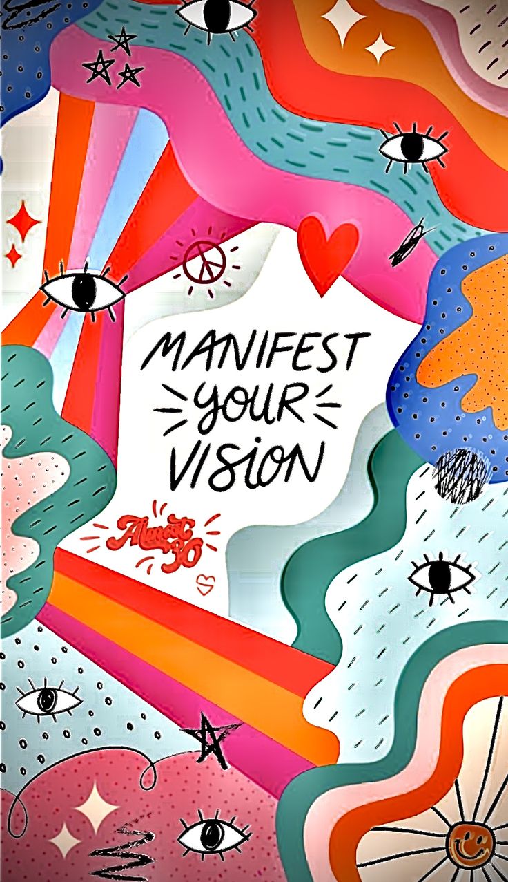 an artistic painting with words on it that says,'manfest your vision '