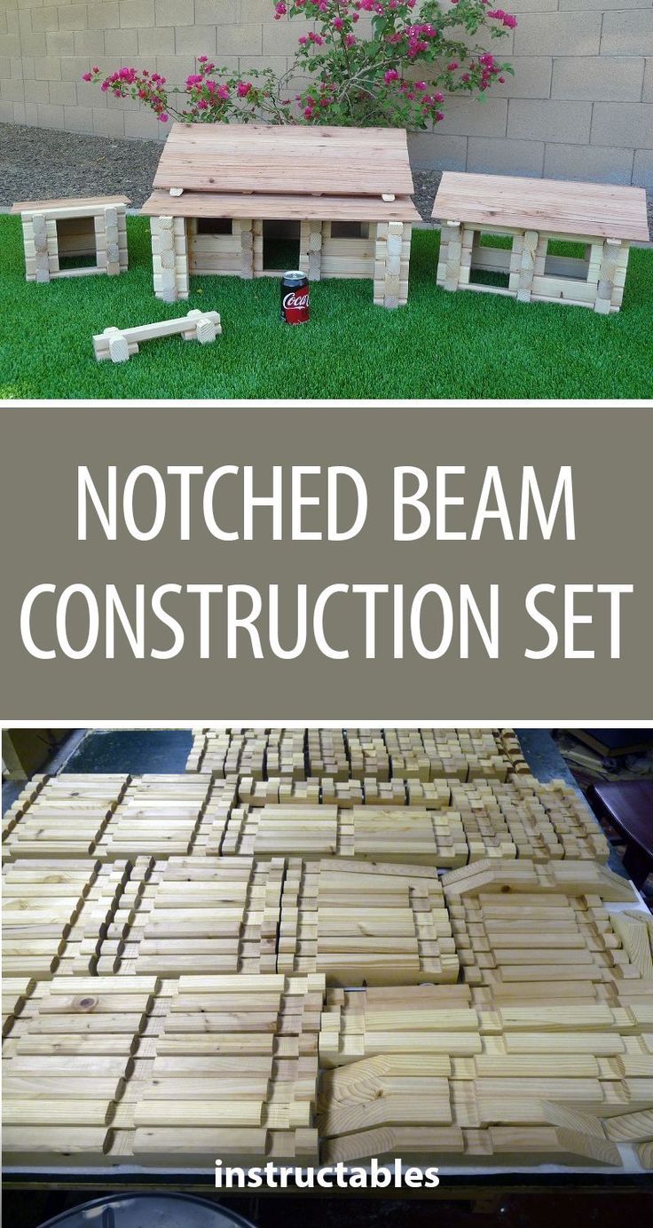 Notched Beam Construction Set (с изображениями) | Деревянные игрушки