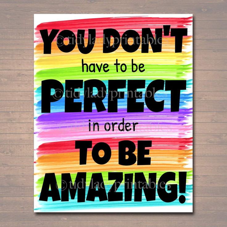 a poster with the words you don't have to be perfect in order to be amazing