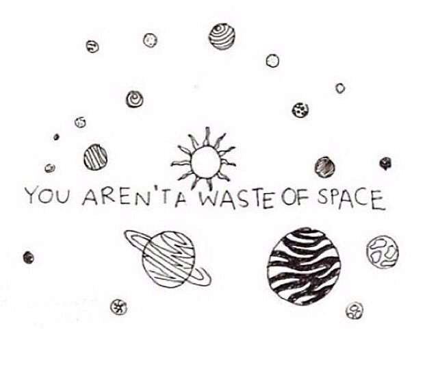 an image of some planets and the words you aren't a waste of space