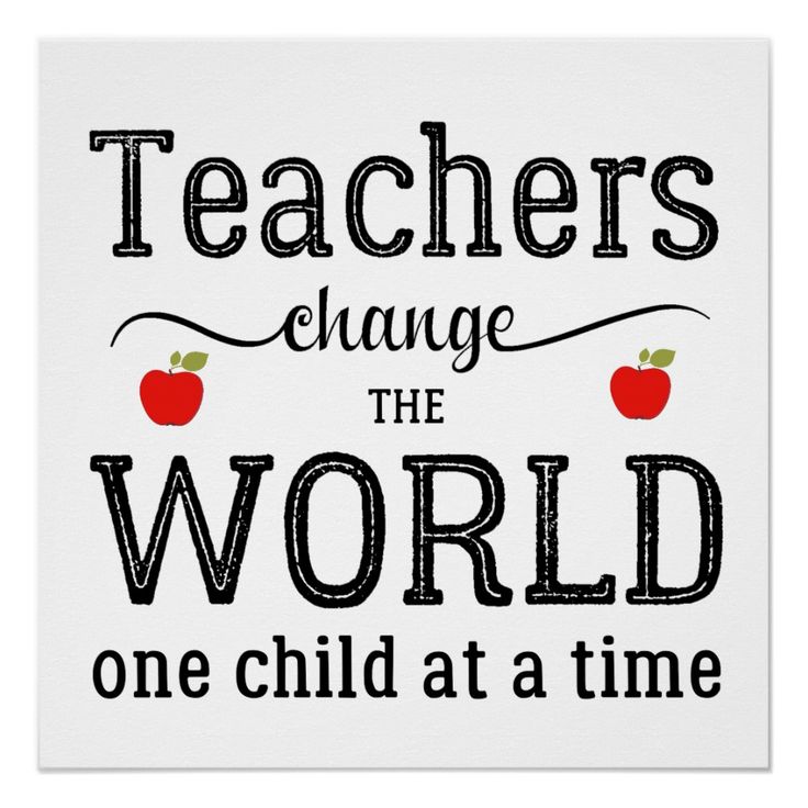 teachers change the world one child at a time poster with an apple and text on it