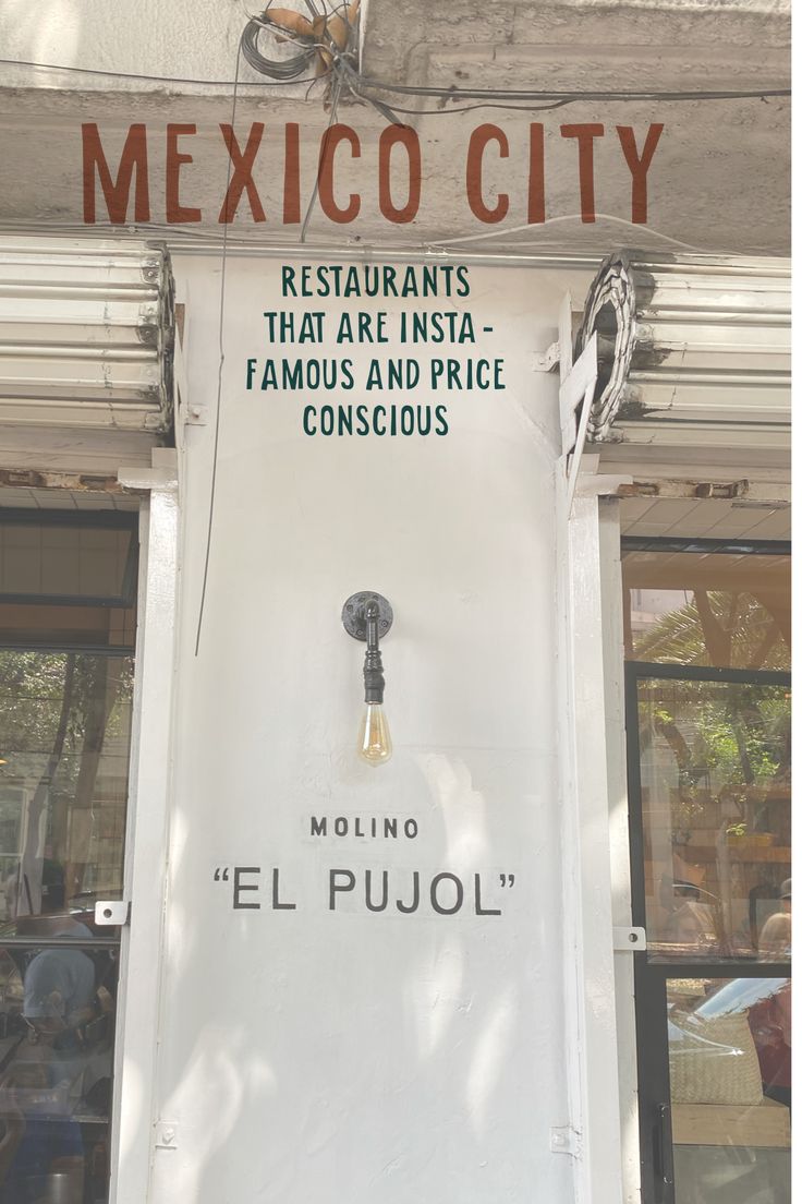 a sign that reads mexico city restaurant, that are insta - famous and price conscious