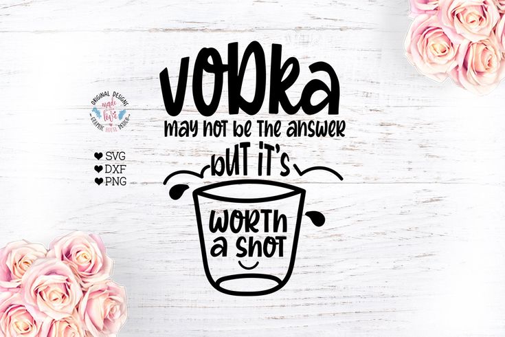 a svt file with the words vodka may not be the answer, but it's worth a shot