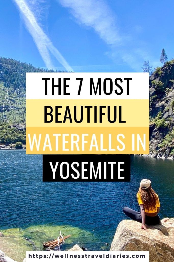 The 7 Most Beautiful Waterfalls at Yosemite National Park - Wellness ...