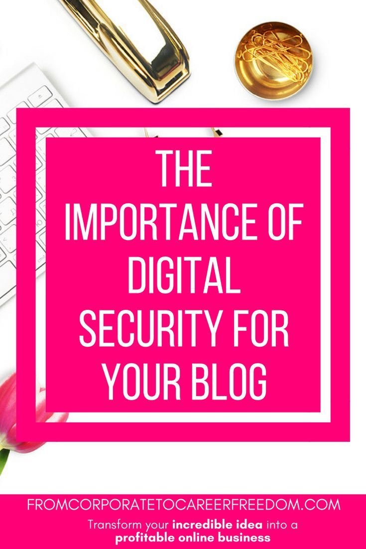 the importance of digital security for your blog