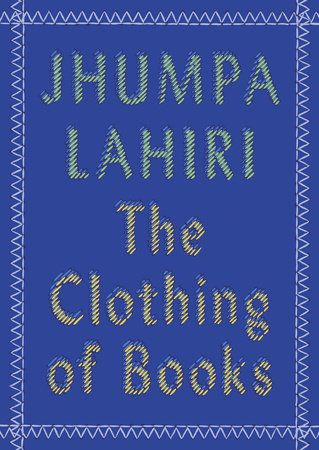 the book cover for humpa lahiri's the clothing of books