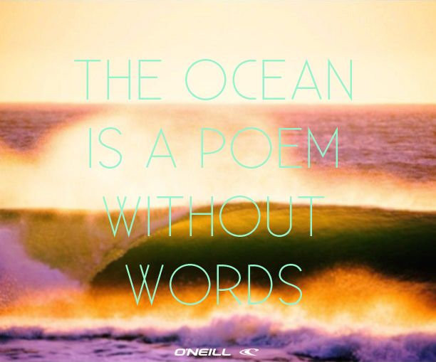 the ocean is a poem without words