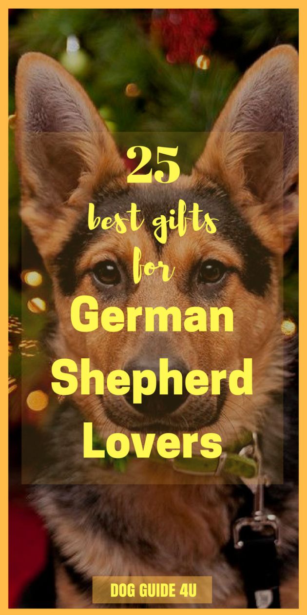 a german shepherd dog with the title 25 best gifts for german shepherd lovers