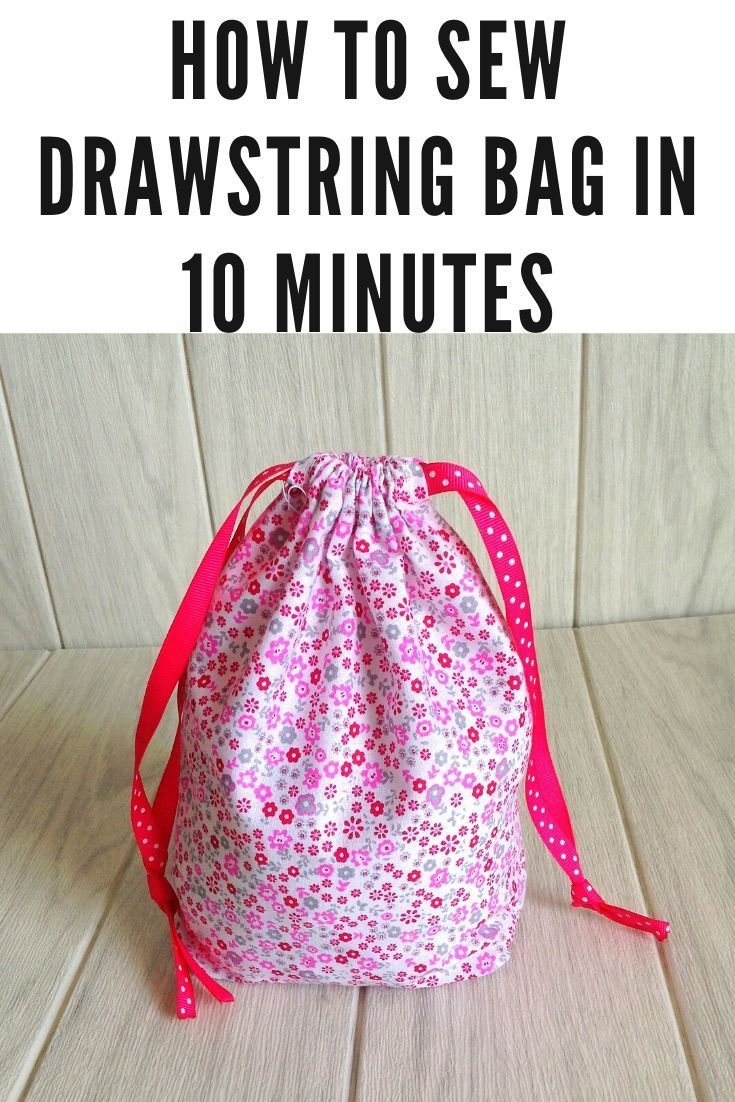 a drawstring bag with the title how to sew drawstring bag in 10 minutes