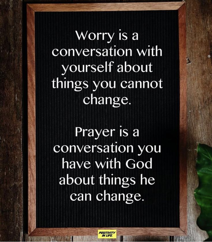 a sign that says worry is a conversation with yourself about things you cannot change