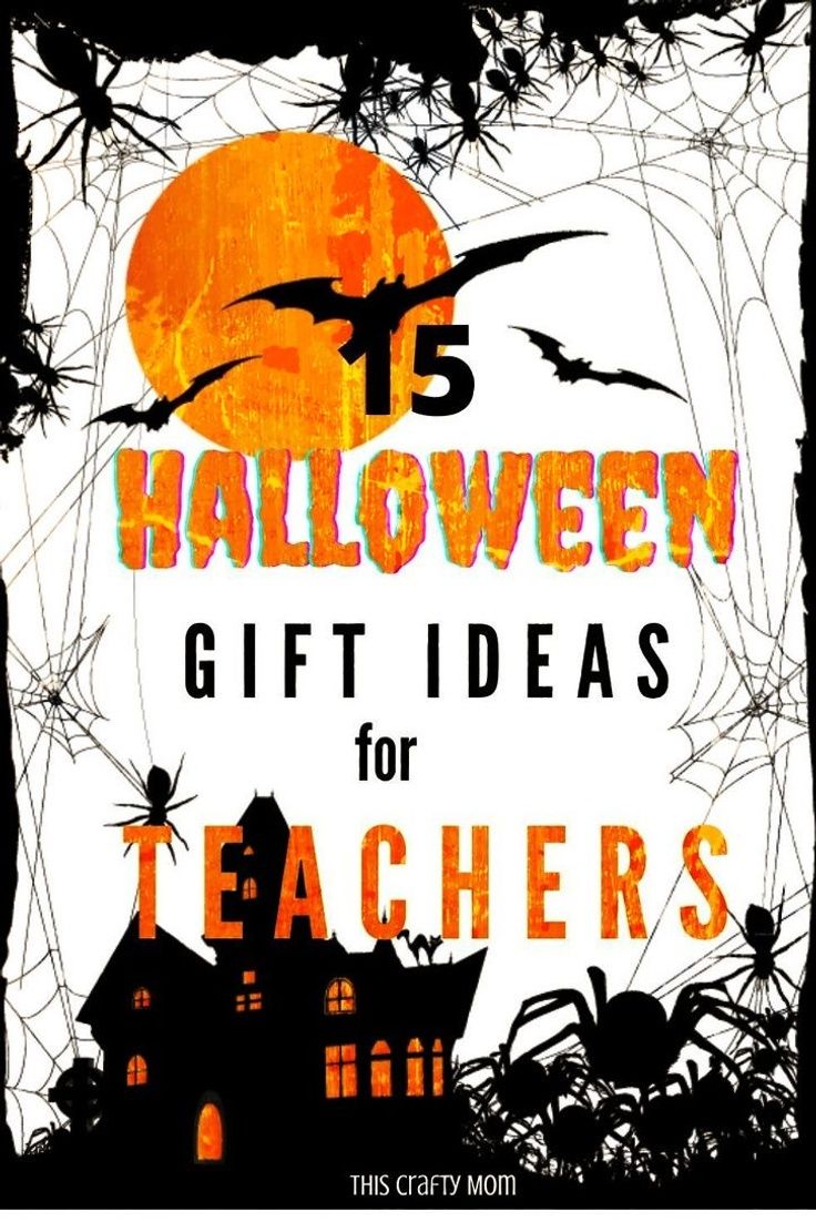 the 15 halloween gift ideas for teachers