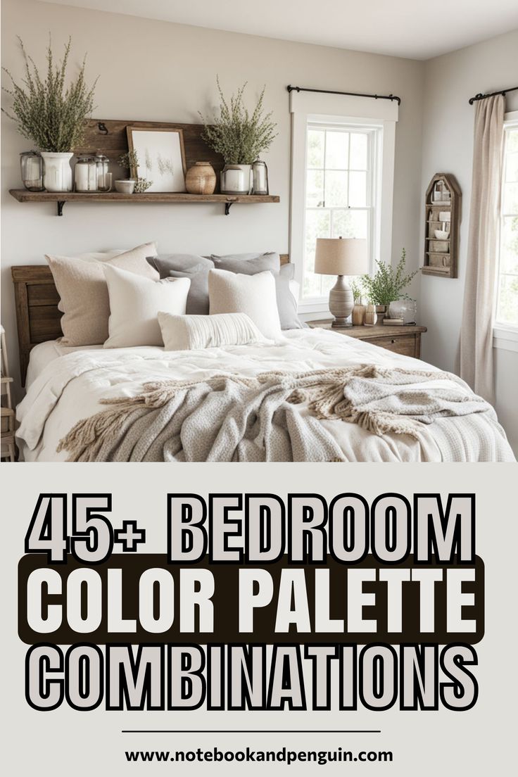 the bedroom color palette combinations are great for decorating with neutrals and white colors