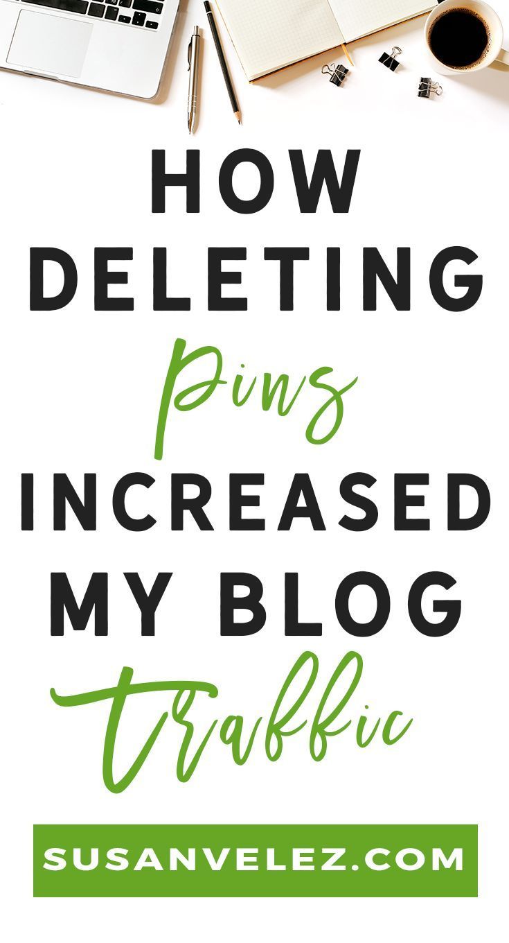 the words how deletizing pins increase my blog traffic are on top of a desk