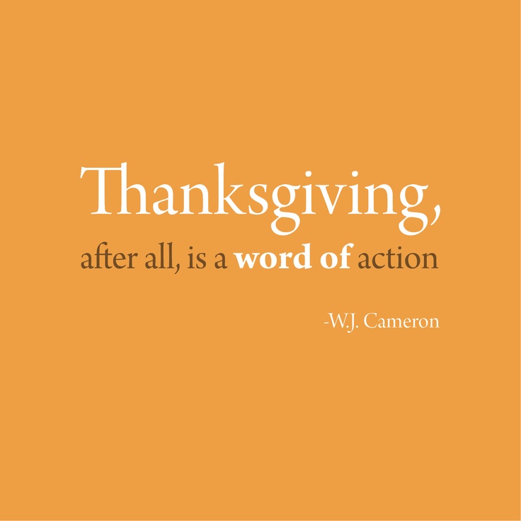 an orange background with the words thanksgiving, after all, is a word of action