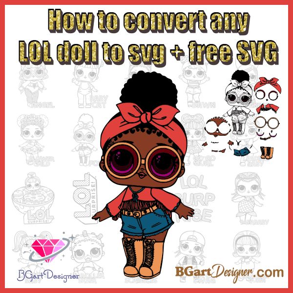 Free Free 273 Lol Surprise Doll Birthday Svg SVG PNG EPS DXF File