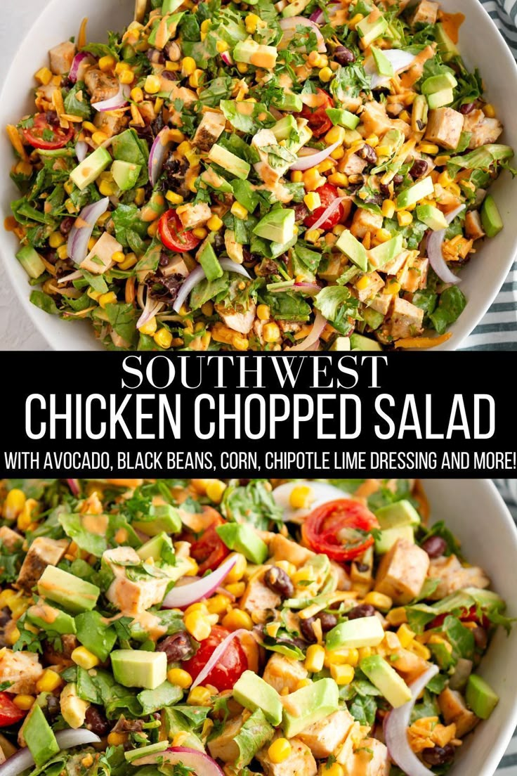 southwest chopped chicken salad with avocado, black beans, corn, lime dressing and more