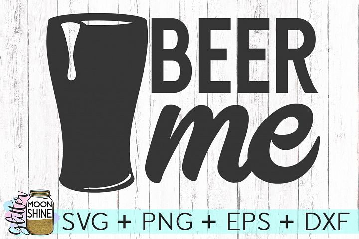 beer me svg and eps dxf