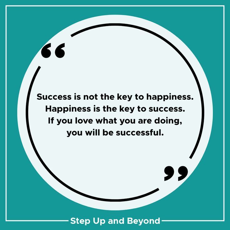 a quote that says success is not the key to happiness