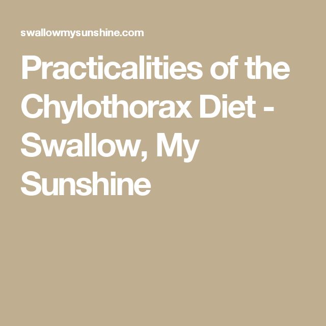 Practicalities of the Chylothorax Diet - Swallow, My Sunshine Fat Free Diet, Fat Free, Diet